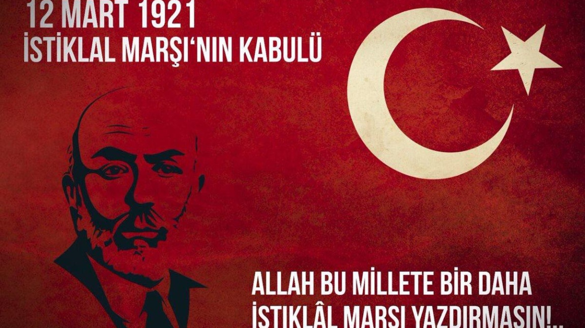 12 Mart 1921 İstiklal Marşı'nın Kabulü Kutlu Olsun
